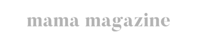 mama magzine